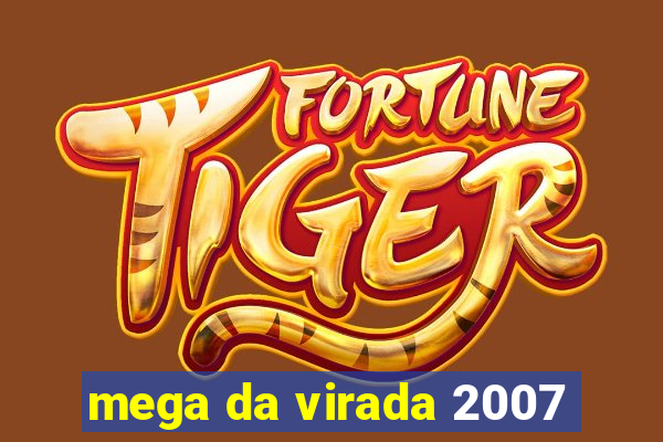 mega da virada 2007